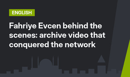 Fahriye Evcen behind the scenes: archive video that conquered the network