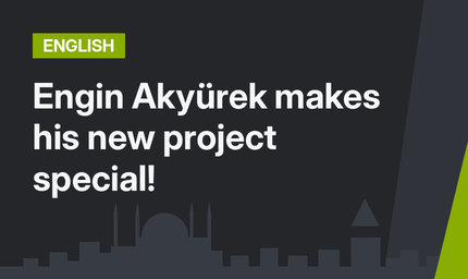 Engin Akyürek makes his new project special!